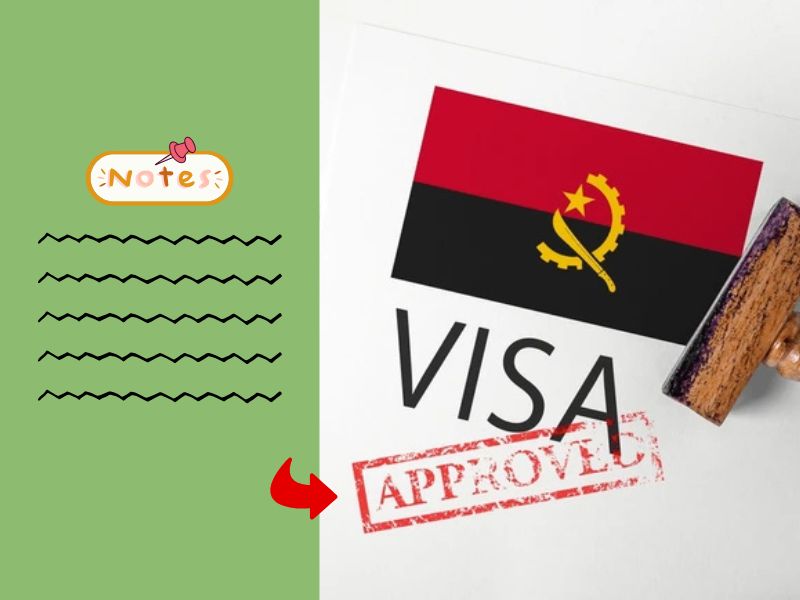 Hãy lưu ý kỹ trong lúc xin visa đi Angola để được duyệt nhanh
