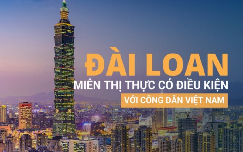 Công dân Việt Nam có được miễn visa Đài Loan không?
