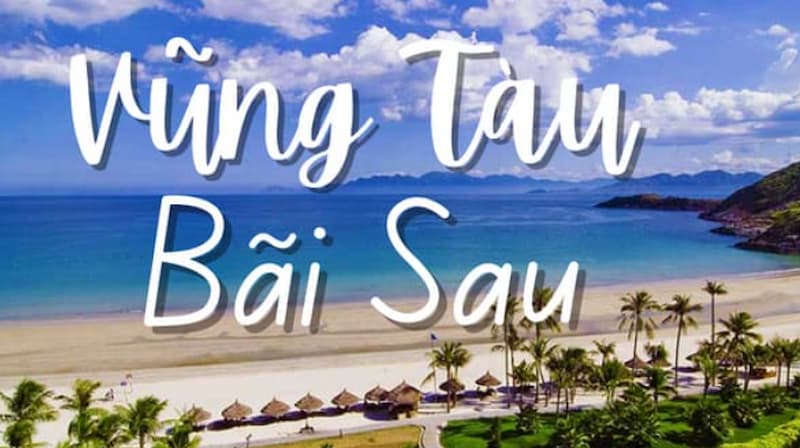 Bạn có thể đắm chìm trong vẻ đẹp Bãi Sau của Vũng Tàu