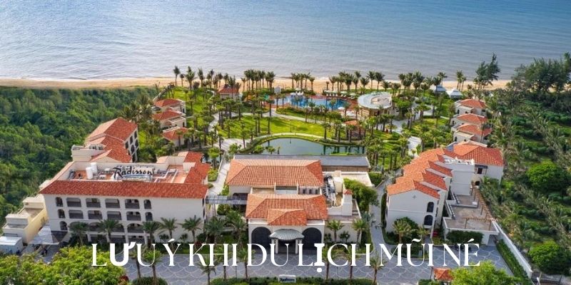 Vài lưu ý khi tham quan Mũi Né cho du khách