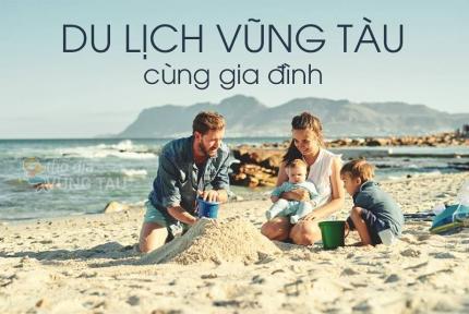 Kinh Nghiệm Du Lịch Vũng Tàu Cho Gia Đình Từ A - Z