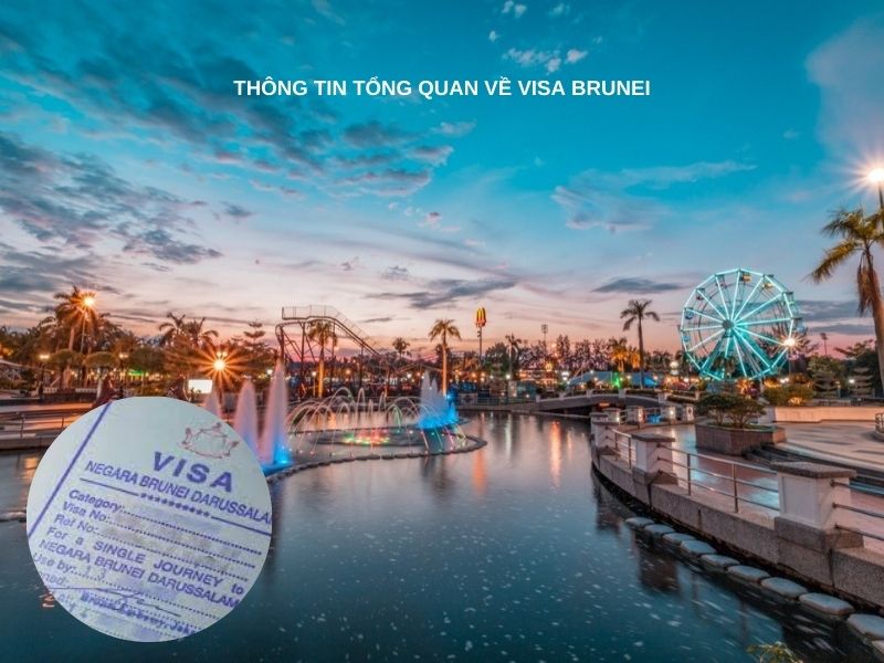 Visa Brunei là giấy tờ cần thiết để bạn nhập cảnh vào quốc gia này
