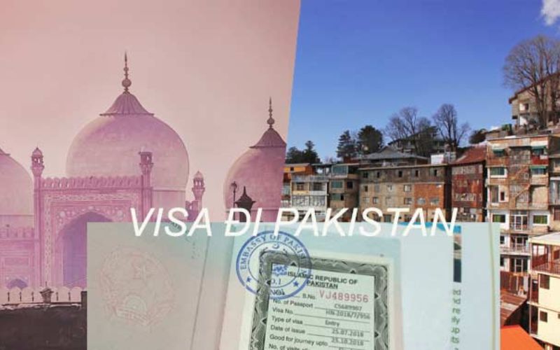 Những loại visa Pakistan phổ biến nhất hiện nay