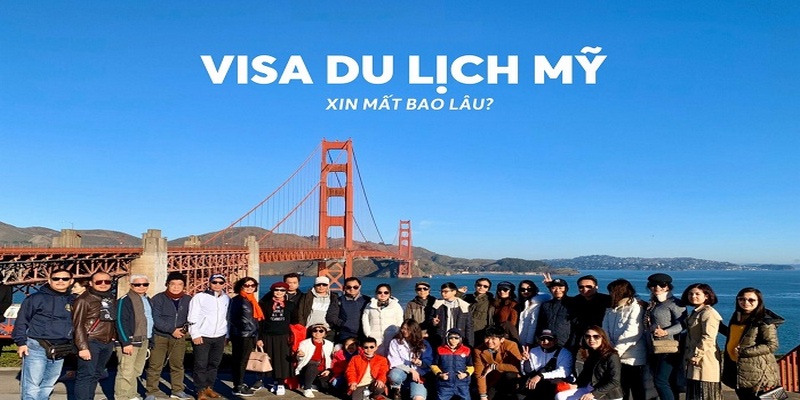 Xin visa Mỹ nhanh hay chậm tùy thuộc vào tình trạng hồ sơ